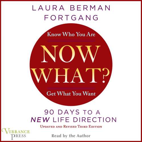 Cover von Laura Berman Fortgang - Now What? - Revised Edition: 90 Days to a New Life Direction