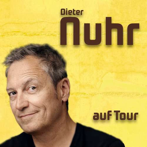 Cover von Dieter Nuhr - Nuhr auf Tour