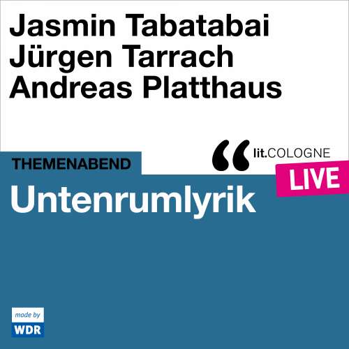 Cover von Jasmin Tabatabai - Untenrumlyrik - lit.COLOGNE live