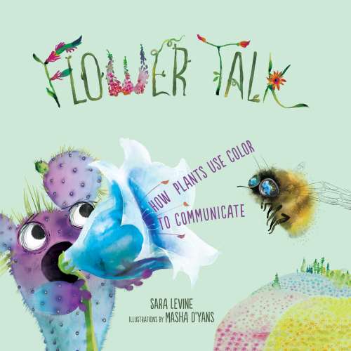 Cover von Sara Levine - Flower Talk - How Plants Use Color to Communicate