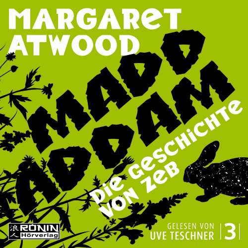 Cover von Margaret Atwood - Die MaddAddam Trilogie 3 - Die Geschichte von Zeb