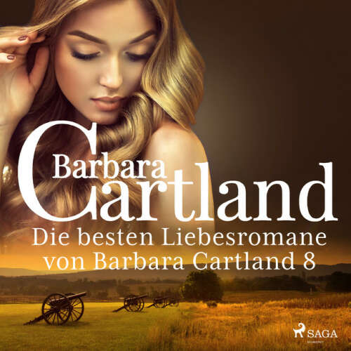 Cover von Barbara Cartland Hörbücher - Die besten Liebesromane von Barbara Cartland 8