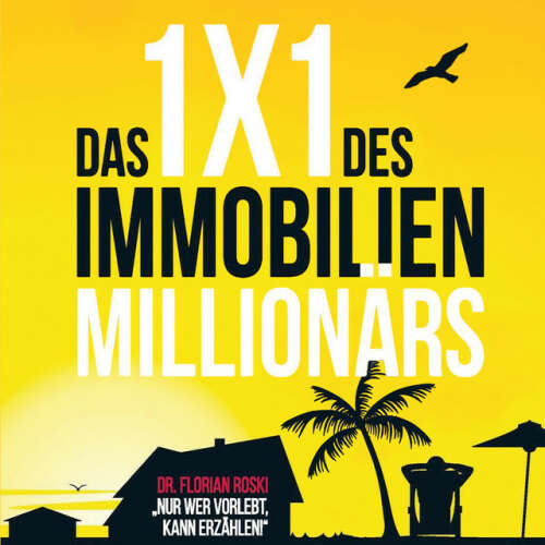 Cover von Florian Dr. Roski - Das 1x1 des Immobilien Millionärs