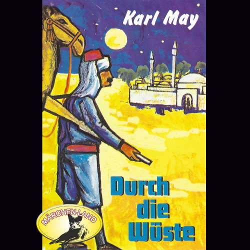 Cover von Karl May - Karl May - Durch die Wüste