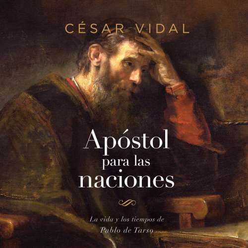 Cover von César Vidal - Apóstol para las naciones - La vida y los tiempos de Pablo de Tarso