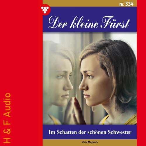 Cover von Viola Maybach - Der kleine Fürst - Band 334 - Im Schatten der schönen Schwester