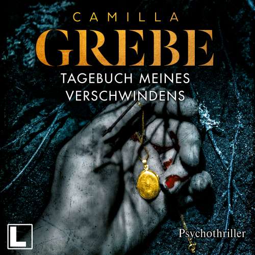 Cover von Camilla Grebe - Die Profilerin - Band 2 - Tagebuch meines Verschwindens