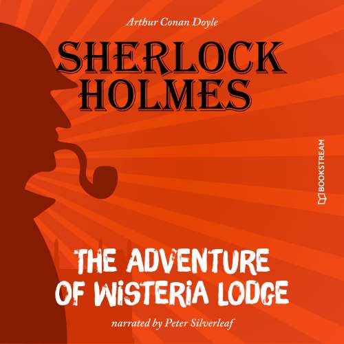 Cover von Sir Arthur Conan Doyle - The Adventure of Wisteria Lodge