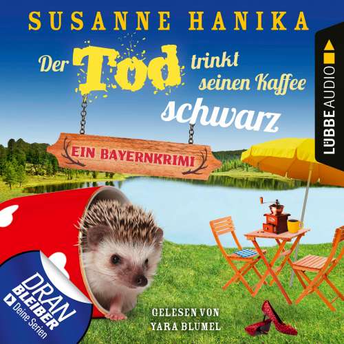 Cover von Susanne Hanika - Sofia und die Hirschgrund-Morde - Teil 17 - Der Tod trinkt seinen Kaffee schwarz - Ein Bayernkrimi