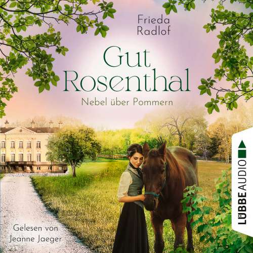 Cover von Frieda Radlof - Gut Rosenthal - Teil 3 - Nebel über Pommern
