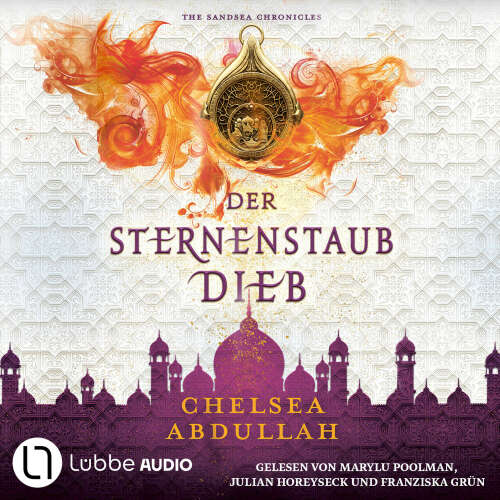 Cover - Chelsea Abdullah - The Sandsea Chronicles - Teil 1 - Der Sternenstaubdieb