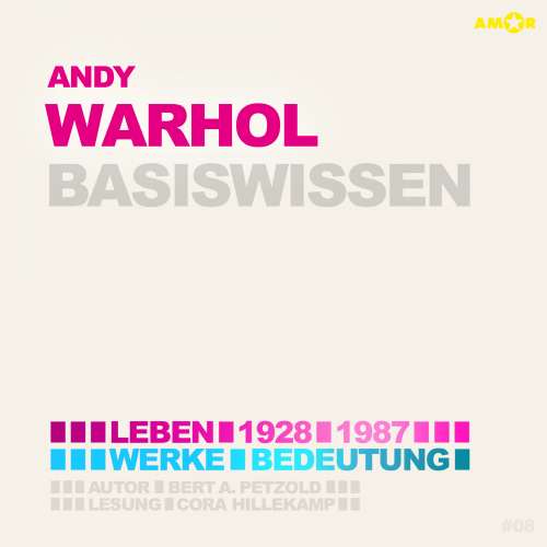 Cover von Bert Alexander Petzold - Andy Warhol (1928-1987) Basiswissen - Leben, Werk, Bedeutung