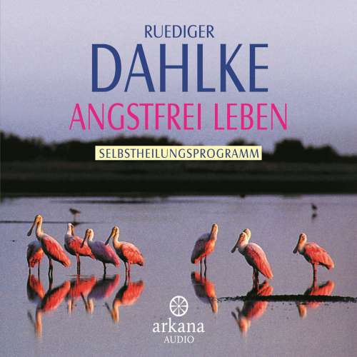 Cover von Ruediger Dahlke - Angstfrei leben - Selbstheilungsprogramm