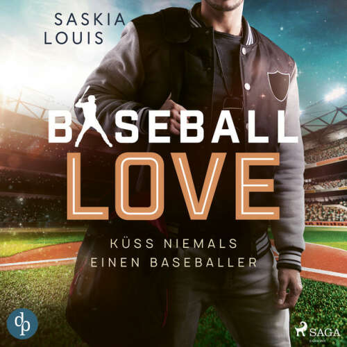 Cover von Saskia Louis - Küss niemals einen Baseballer - Baseball Love 2 (Ungekürzt)
