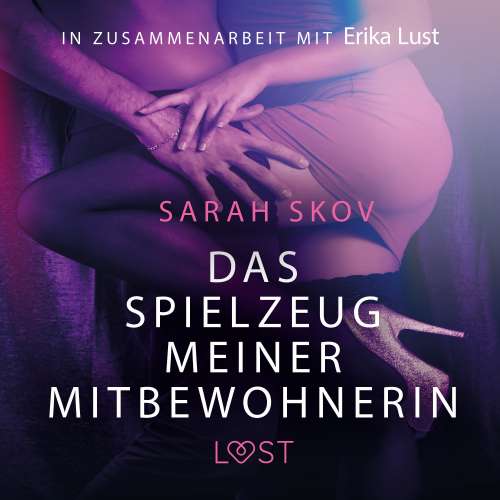 Cover von Sarah Skov - Das Spielzeug meiner Mitbewohnerin: Erotische Novelle