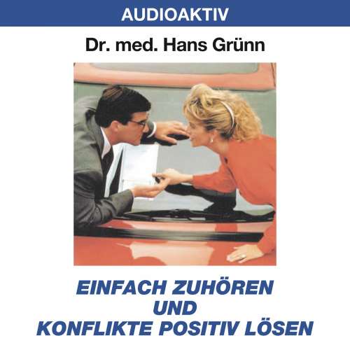 Cover von Dr. Hans Grünn - Einfach zuhören und Konflikte positiv lösen