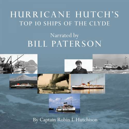 Cover von Captain Robin L. Hutchison - Hurricane Hutch's Top 10 Ships of the Clyde