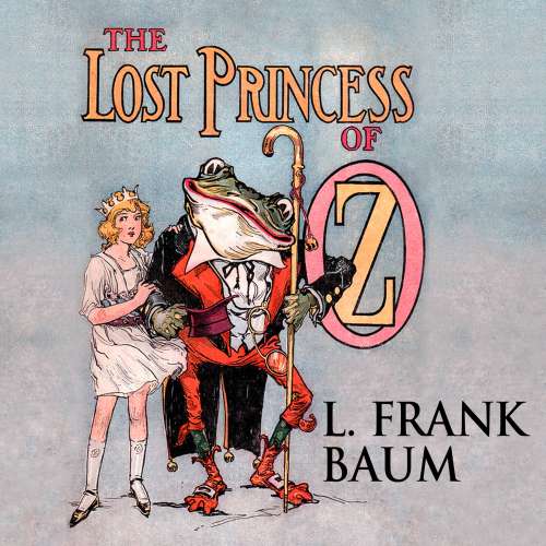 Cover von L. Frank Baum - Oz - Book 11 - The Lost Princess of Oz