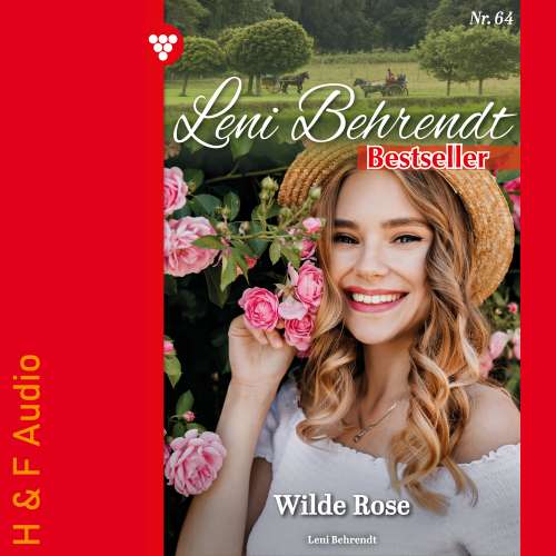 Cover von Leni Behrendt - Leni Behrendt Bestseller - Band 64 - Wilde Rose