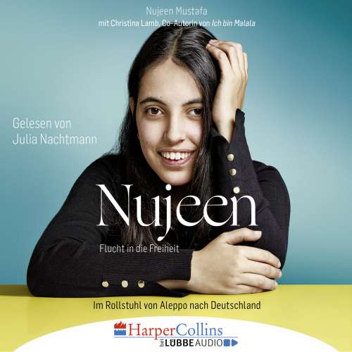 Cover von Nujeen Mustafa - Nujeen - Flucht in die Freiheit - Im Rollstuhl von Aleppo nach Deutschland
