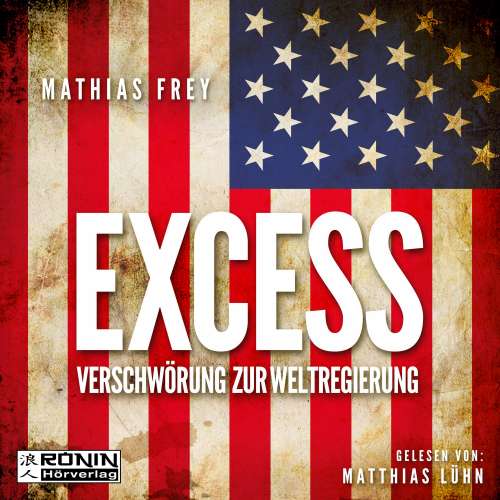 Cover von Mathias Frey - Excess - Verschwörung zur Weltregierung