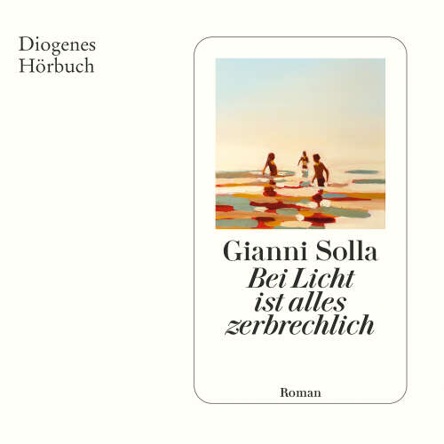 Cover von Gianni Solla - Bei Licht ist alles zerbrechlich