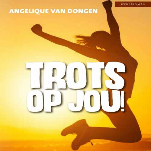 Cover von Angelique van Dongen - Trots op jou!
