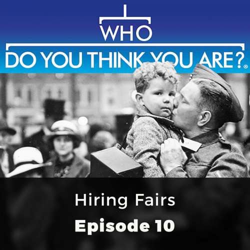 Cover von Jennifer Newby - Who Do You Think You Are? - Episode 10 - Hiring Fairs