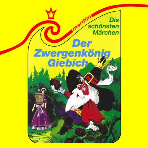 Cover von Die schönsten Märchen - Folge 32 - Der Zwergenkönig Giebich