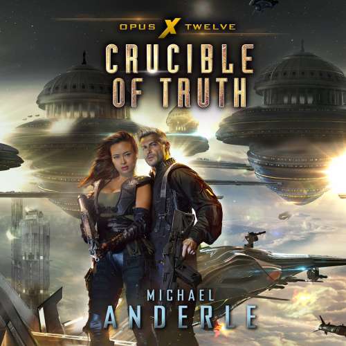 Cover von Michael Anderle - Opus X - Book 12 - Crucible of Truth