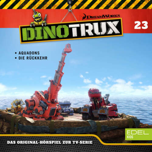Cover von Dinotrux - Folge 23: Aquadons / Die Rückkehr (Das Original-Hörspiel zur TV-Serie)