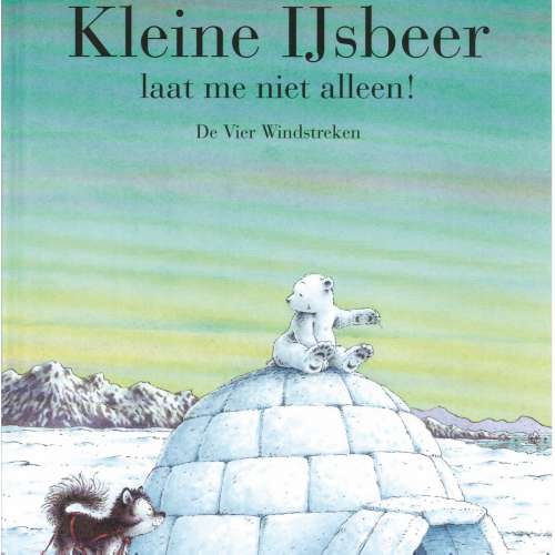 Cover von Hans de Beer - Kleine IJsbeer - Kleine IJsbeer, laat me niet alleen
