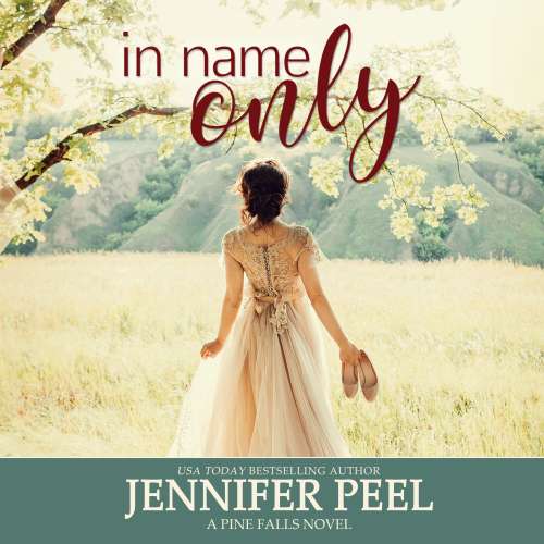 Cover von Jennifer Peel - Pine Falls - Book 2 - In Name Only