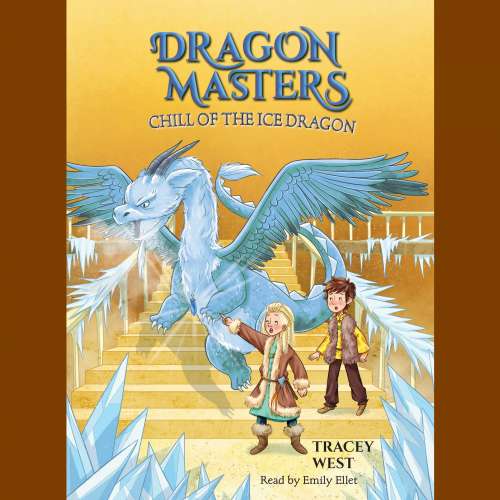 Cover von Tracey West - Dragon Masters - Book 9 - Chill of the Ice Dragon