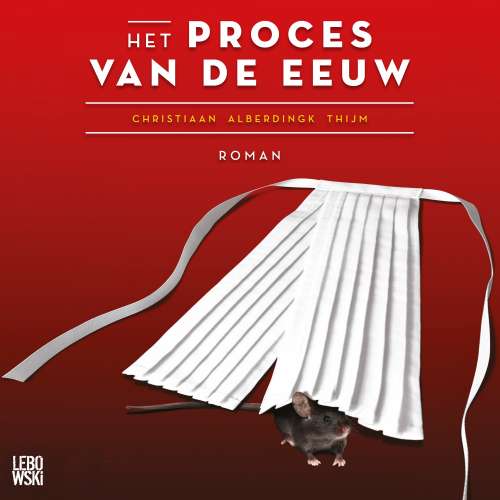 Cover von Christiaan Alberdingk Thijm - Het proces van de eeuw