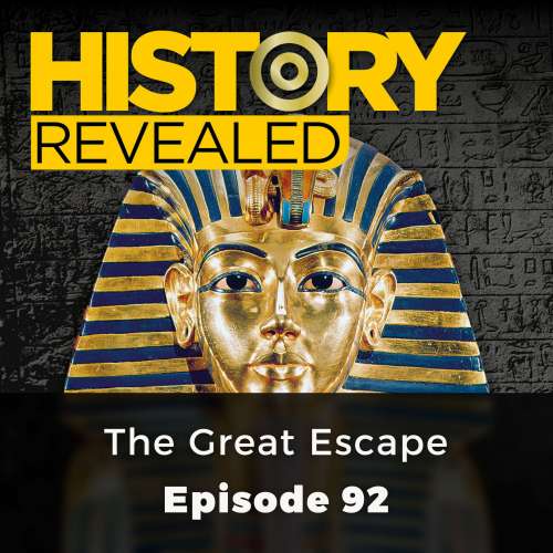 Cover von Pat Kinsella - History Revealed - Episode 92 - The Great Escape