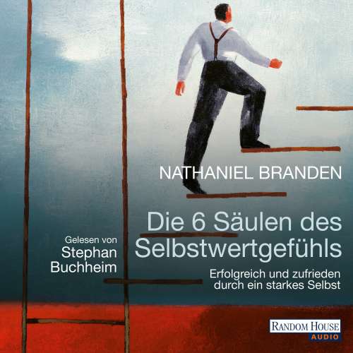 Cover von Nathaniel Branden - Die 6 Säulen des Selbstwertgefühls - Erfolgreich und zufrieden durch ein starkes Selbst