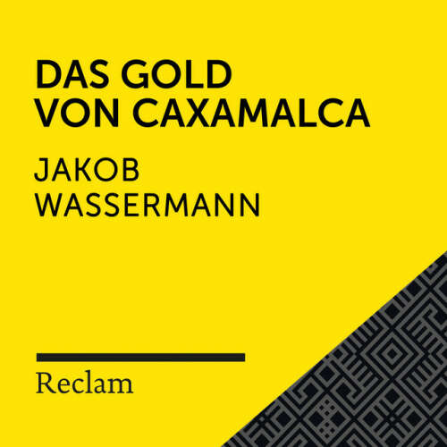 Cover von Reclam Hörbücher - Wassermann: Das Gold von Caxamalca (Reclam Hörbuch)