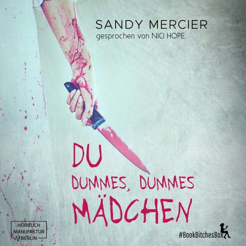 Cover von Sandy Mercier - Du dummes, dummes Mädchen - BookBitchesBox 7