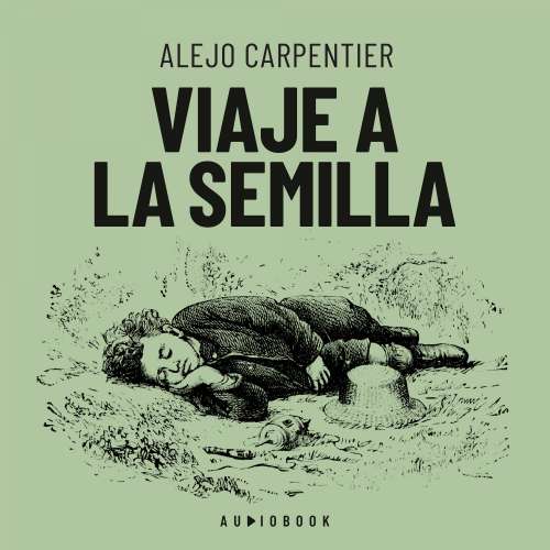 Cover von Alejo Carpentier - Viaje a la semilla