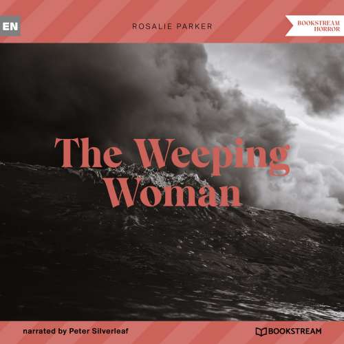 Cover von Rosalie Parker - The Weeping Woman