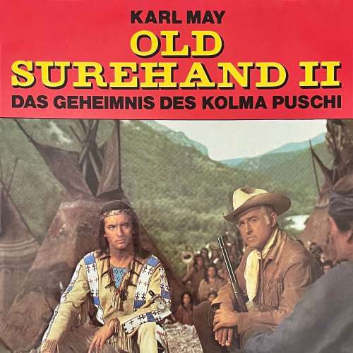 Cover von Karl May - Karl May - Das Geheimnis des Kolma Puschi