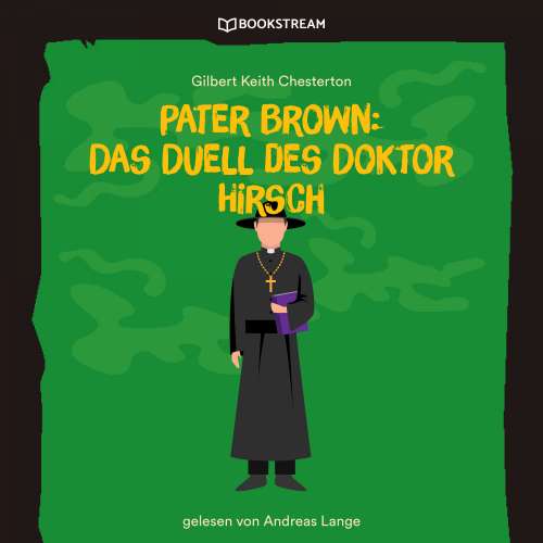 Cover von Gilbert Keith Chesterton - Pater Brown: Das Duell des Doktor Hirsch