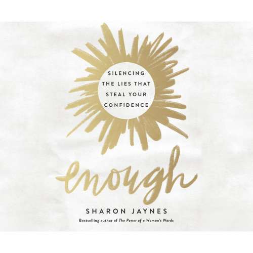 Cover von Sharon Jaynes - Enough - Silencing the Lies That Steal Your Confidence