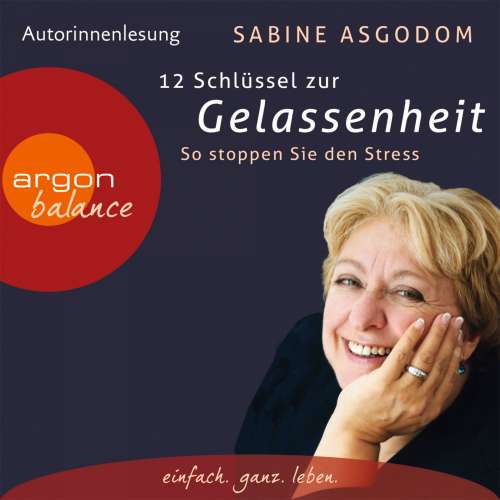 Cover von Sabine Asgodom - 12 Schlüssel zur Gelassenheit - So stoppen Sie den Stress