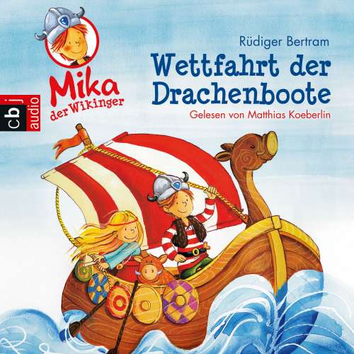Cover von Rüdiger Bertram - Mika der Wikinger 1 - Wettfahrt der Drachenboote