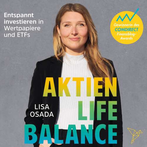 Cover von Lisa Osada - Aktien-Life-Balance - Entspannt investieren in Wertpapiere und ETFs