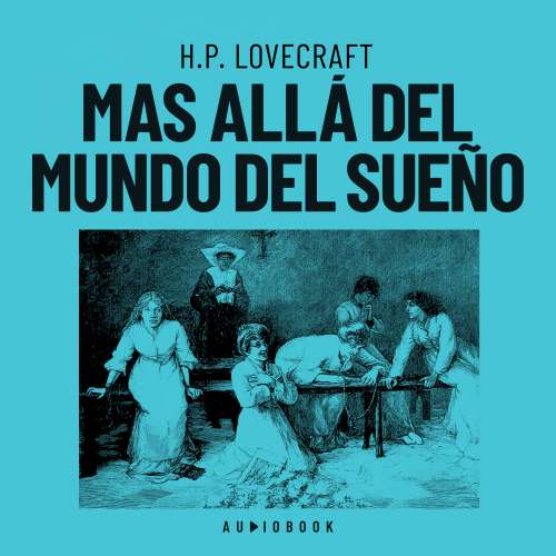 Cover von H.P. Lovecraft - Mas allá del mundo del sueño