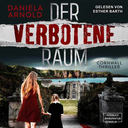 Cover von Daniela Arnold - Der verbotene Raum - Cornwall-Thriller