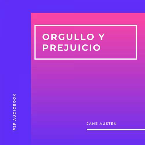 Cover von Jane Austen - Orgullo y Prejuicio